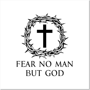 Fear No Man But God - Roman Catholic Cross - Black - Christian Series 3B Posters and Art